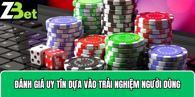Zbet có uy tín không thì phải dựa vào các trải nghiệm của người dùng