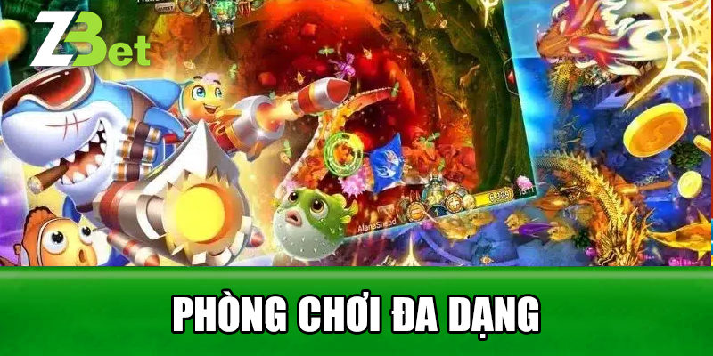 Phòng chơi đa dạng