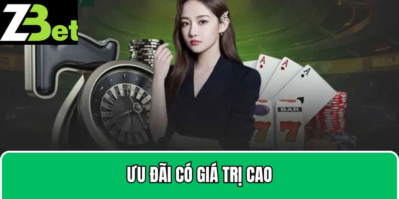 Ưu đãi có giá trị cao